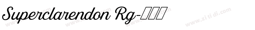 Superclarendon Rg字体转换